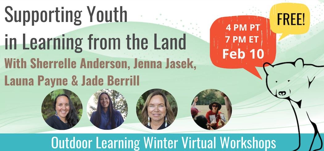 Supporting Youth in Learning from the Land